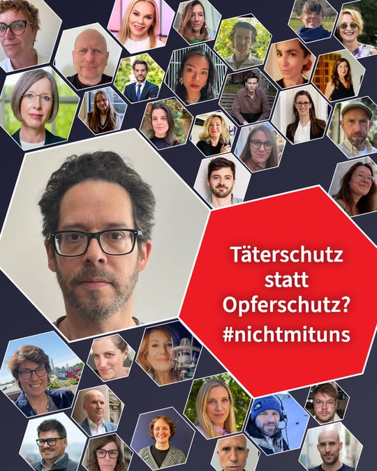 Täterschutz statt Opferschutz? #nichtmituns