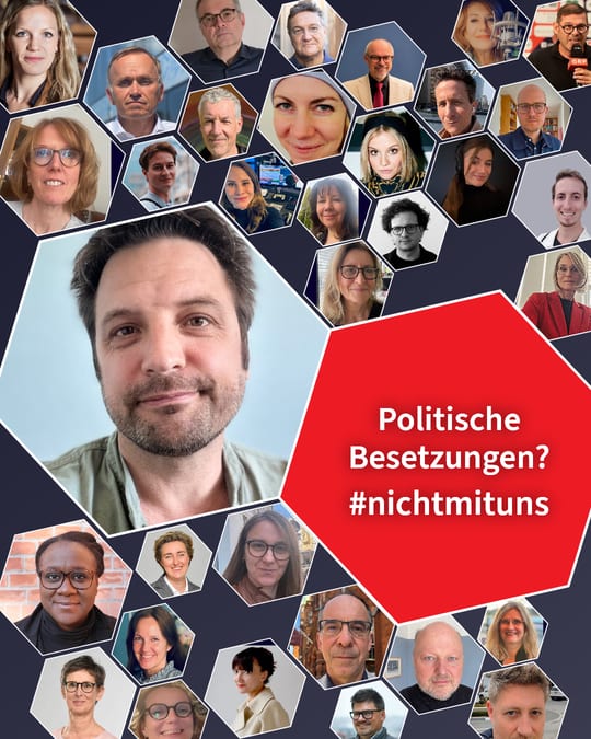 Politische Besetzungen? #nichtmituns